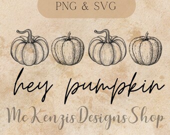 Hey Pumpkin Png, Cute Pumpkin Fall Png, Thanksgiving Png, Funny Halloween Pumpkin Png, Vintage pumpkin png, Halloween svg
