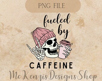 Fueled By Caffeine png, Coffee skeleton png, Coffee Addict png, Create and Caffeinate, Coffee Lover png, Halloween png, funny Halloween