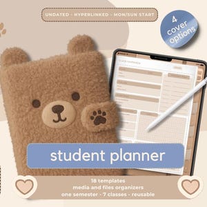 Peut inclure: Un planificateur étudiant sur le thème de l'ours en peluche marron avec une couverture assortie, une tablette numérique et un stylet. La tablette affiche une mise en page de planificateur. Le texte "student planner" et "4 cover options".