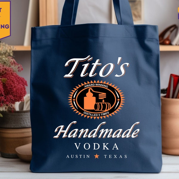 Handmade like Tito's Vodka Tote Bag, Drinks Bag, Tito's Handmade Vodka Canvas Bag, Book Bag, Gift for Her, Gift for Mom