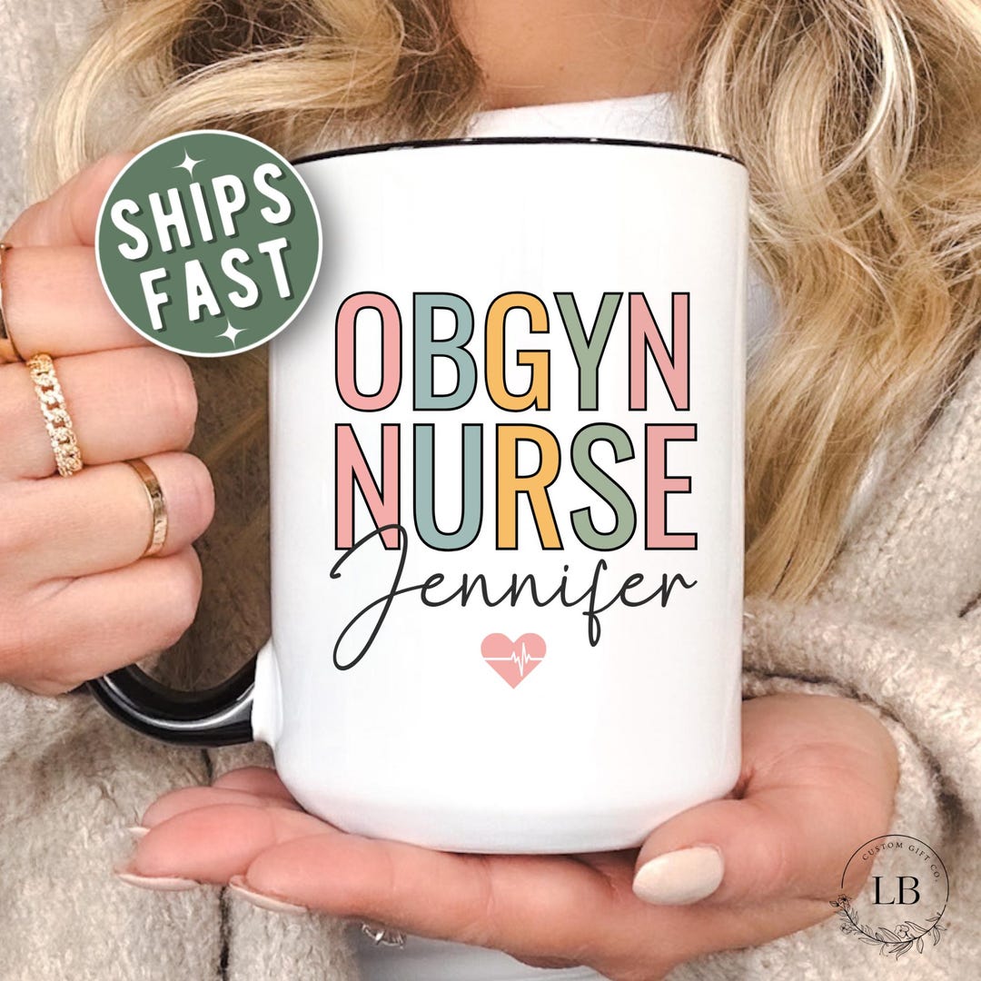 Personalized OBGYN Nurse Mug, Custom Obstetrics and Gynecology Nurse ...