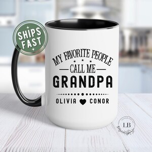 Custom Grandpa mug fathers day New grandpa coffee mug, My favorite people call me grandpa Kids Name cup Personalized Papa poppa pawpaw mug