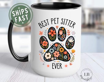 Best Pet sitter Ever mug personalized, Dog sitter thank you appreciation gift coffee cup Dog sitter cat sitter mug, Pet sitter gifts