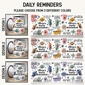 May include: Three ceramic mugs with black handles and rims, each featuring a unique design with the text "Olivia's Daily Reminders." The designs include floral and botanical elements, along with inspirational phrases in a variety of colors.