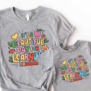 It&#39;s A Beautiful Day For Learning Shirt, Preschool Teacher Shirt, Elementary Teacher Shirt, Love School Shirt, Back To School Shirt