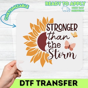 Stronger Than the Storm DTF Transfer for T-Shirts – Inspirational Sunflower Butterfly Heat Press Design for DIY Apparel Crafting