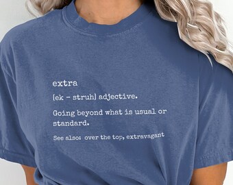 Unique Extra Definition T-Shirt, Bold Font Fashion Tee, Casual Streetwear, Hipster Clothing, Unisex Graphic Shirt