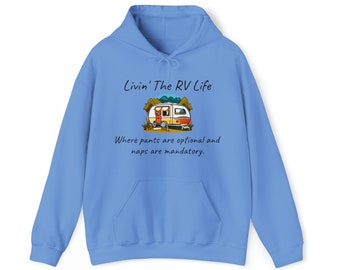 Pants Are Optional Camping Hoodie, RV Hoodie, Glamping Hoodie, Full-Timer Hoodie, Unisex Heavy Blend™ Hooded Sweatshirt