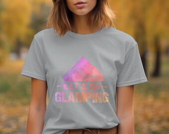 Let&#39;s Go Glamping Glamping Shirt, Camping Shirt, RV life Shirt, Mountain tshirts for men and women