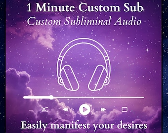 1 Min Custom Subliminal Audio, Personalized Track, Law of Attraction, Custom Affirmations, Custom Spell, Manifestation, Meditation Audio