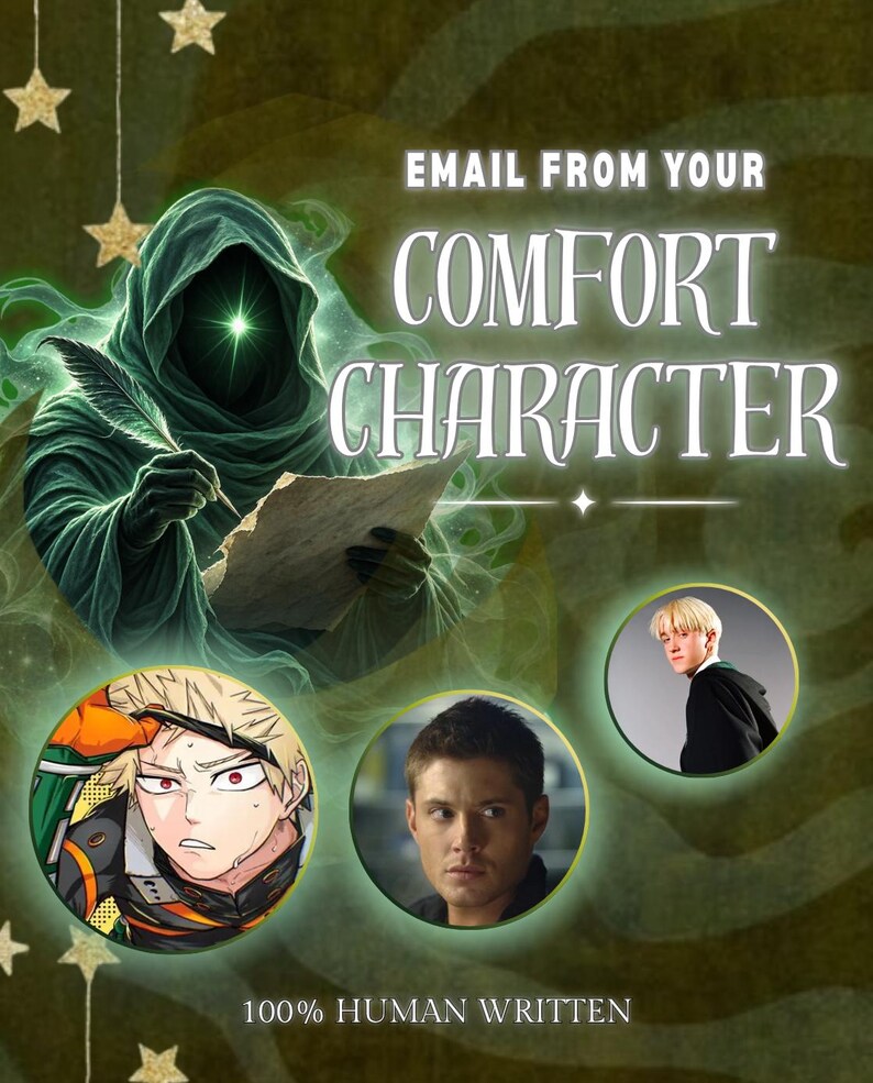 Pu&ograve; includere: Una grafica digitale con il testo EMAIL FROM YOUR COMFORT CHARACTER e 100% HUMAN WRITTEN. Mostra una figura incappucciata che scrive su una pergamena, con tre ritratti circolari di personaggi immaginari su uno sfondo verde scuro.