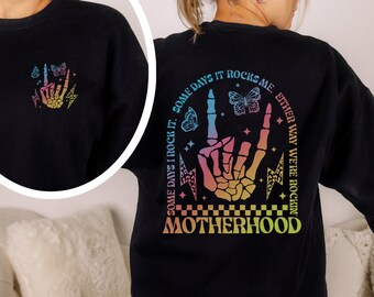 Motherhood Some day I rock it Sweatshirt, Mama Sweatshirt, Funny Motherhood Rock Skeleton Sweatshirt, Motherhood Crewneck, Mama Sweatshirt