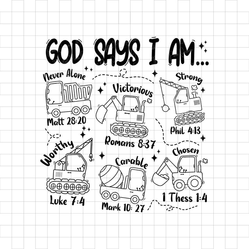 Puede incluir: Dise&ntilde;o de arte lineal en blanco y negro con veh&iacute;culos de construcci&oacute;n con el texto "GOD SAYS I AM..." y palabras inspiradoras como "Victorious" y "Chosen". Incluye vers&iacute;culos b&iacute;blicos.