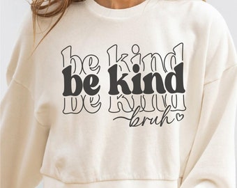 Sé amable, hermano SVG, diseño bohemio positivo (descarga digital)