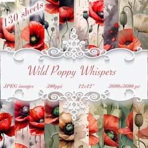 Wild Poppy Digital Paper Pack – 130 Sheets, Watercolor Red Poppies, Scrapbooking, Floral Backgrounds, Instant Download