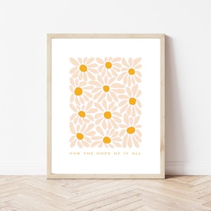 For The Hope Of It All Floral Digital Wall Print