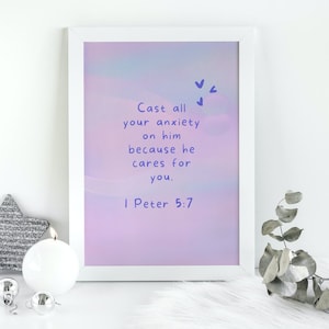 Cast all your anxiety on him print, 1 Peter 5: 7 wall art, bible verse print, home decor, dining room, gift for friend, scripture gift