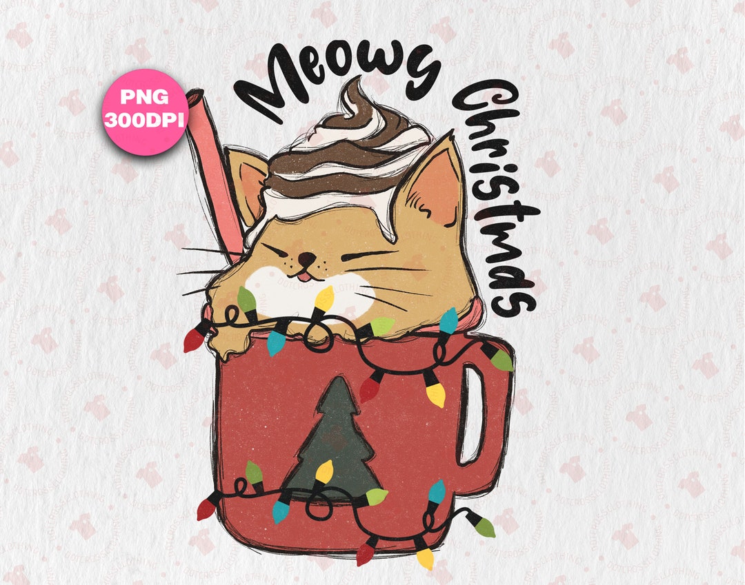 Meowy Catmas Png Meowy Christmas PNG Cat Christmas - Etsy