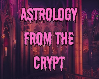 PRE-ORDER! Astrology from the Crypt: astrologische geboortehoroscoop voorlezen door horror