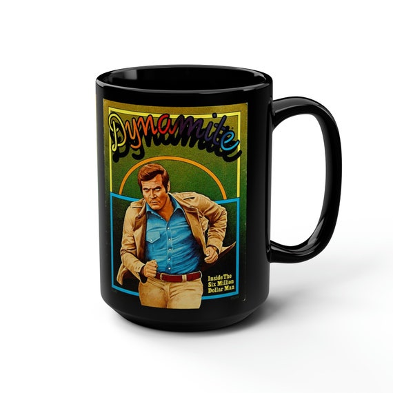 Dynamite 70s Magazine Six Million Tv Show Lee Majors Black Mug 15oz Etsy