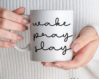 Wake Pray Slay Kaffeetasse, christliche Affirmation Geschenk