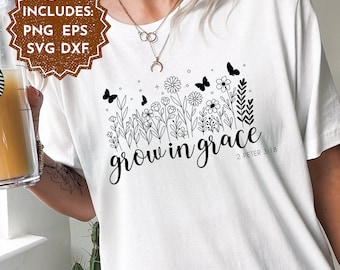 Floral Grow in Grace Scripture SVG, Christian Quote PNG (Digital Files)