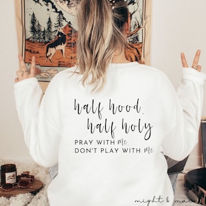 Christian svg, Holy Hood svg, half holy half hood, pray svg, Christian Quote, Christian Affirmation SVG, Religious SVG, Inspirational SVG