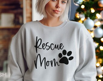 Rescue Dog Mom Sweatshirt: Adopt Animal Lover Gift