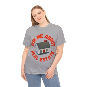Ask me about real estate Unisex Heavy Cotton Tee