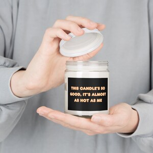 Flirtatiously Warm Soy Candle - &#39;Almost as Hot as Me&#39; Fragrance, Mood Lighting, Cheeky Birthday Present