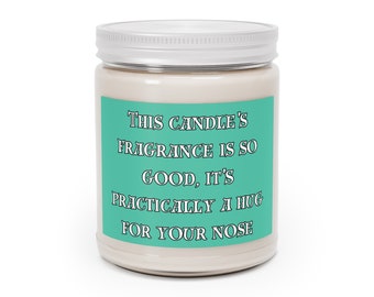 Funny 'Hug for Your Nose' Candle - Delightful Aroma - Cozy Home Accent - Quirky Friendship Gift
