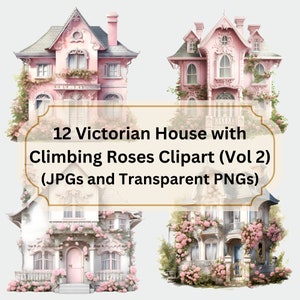 Vintage Victorian House Climbing Rose Clipart Bundle Vol 2-12 Akwarela JPG Przezroczysty plik PNG Pobierz Country Junk Journaling Scrapbook