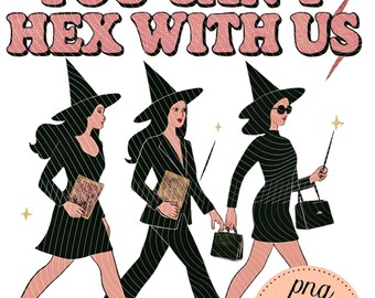Zabawna czarownica na Halloween SVG: Nie możesz nas heksować projektem (pobieranie cyfrowe)