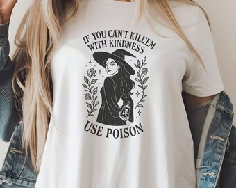 Witchy Poison T-Shirt, Dark Humor Halloween Tee