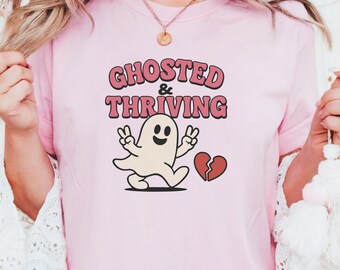 Ghosted and Thriving Halloween Shirt: Sassy Spooky Season Tee