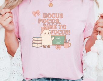 Hocus Pocus Teacher Shirt, Cute Ghost Graphic Tee, Halloween Fall School