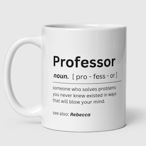 Professor Geschenk - Individuelle Namenstasse - Lustige Tasse mit Spruch - Job Arbeitsgeschenk - Humorvolles Geschenk - Danke Uni Lehrer