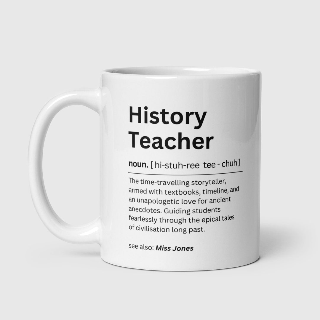 Personalised Funny History Teacher Mug Novelty History Teacher Gift