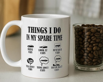 Taza divertida para amantes de los coches: Cosas que hago en mi tiempo libre