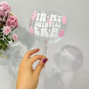 In My Thirties Era Cocktail Glass: 30th Birthday Gift