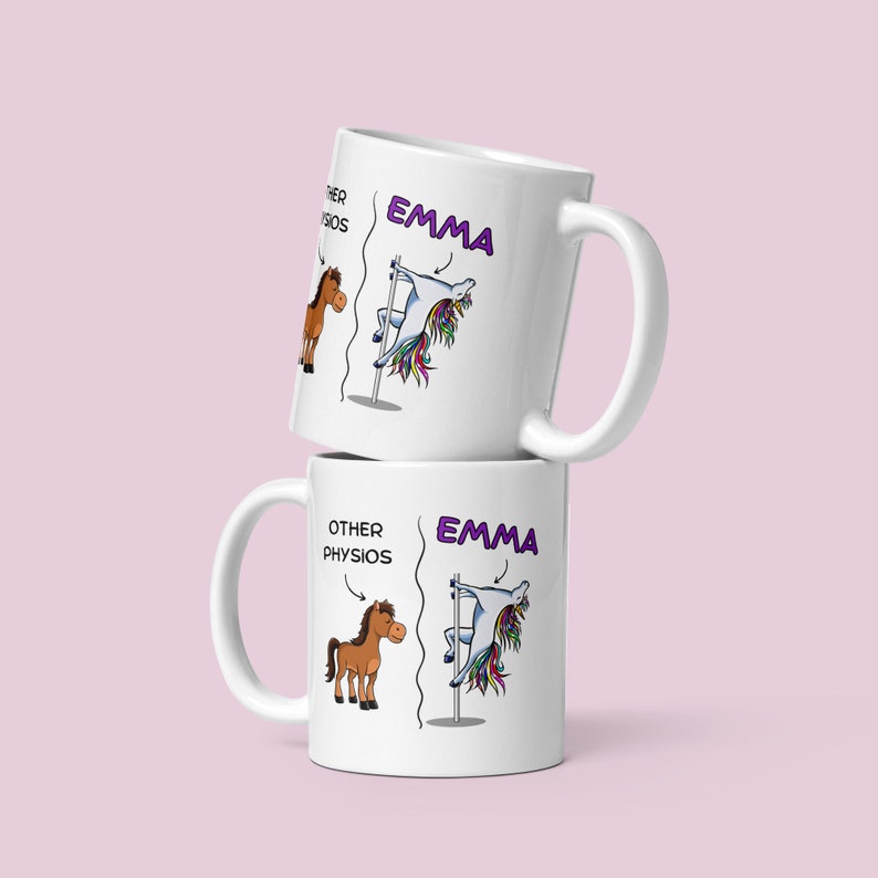 Other physios vs you . The mug comes personalised and shows a horse on one side of the mug and a unicorn on the other side of the mug. It is a funny mug for a physiotherapist. The mug is double sided and this picture showcases the 11oz white mug.