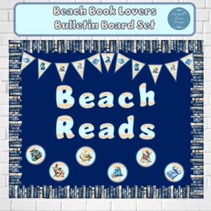 May include: A Beach Book Lovers Bulletin Board Set featuring a dark blue background with a border of stacked books. The center text reads Beach Reads in light blue. Includes a pennant banner and circular cutouts of beach and book themes.