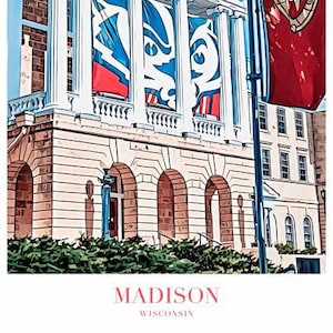 May include: A white building with columns and a red banner with a white letter W on it. The building has a sign that says "Bascom Hall". The text at the bottom of the image says "MADISON WISCONSIN".