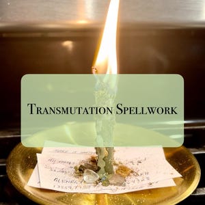 May include: A lit green candle with a long, bright flame. The candle sits in a gold-colored dish with small crystals and a handwritten note. The text "Transmutation Spellwork" is displayed in a green rectangle.