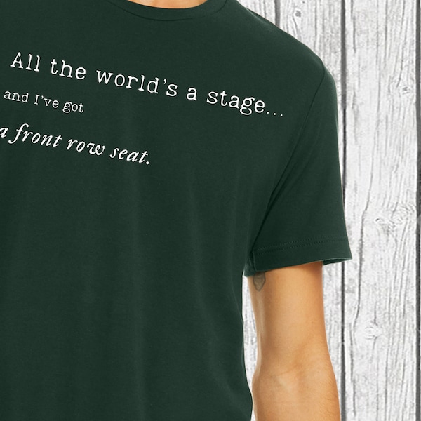 Front Row Seat T-Shirt, a Perfect Birthday or Anytime Gift for Your Favorite Theater Guy or Gal, 100% Cotton (FRONTROW-DK)