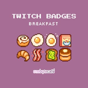 May include: A set of pixel art Twitch badges featuring breakfast items including a cinnamon roll, fried eggs, a cereal box, a croissant, bacon strips, avocado toast, and pancakes. The text reads TWITCH BADGES BREAKFAST and onebytecafé.