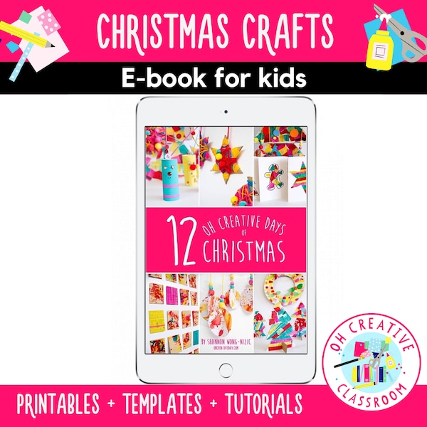 12 Oh Creative Days of Christmas | Christmas Crafts for Kids eBook - filled with printables, Christmas craft templates, and tutorials.