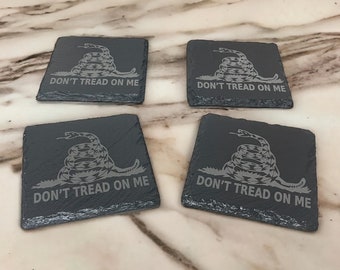 Set of 4 Coasters - Slate Stone - Don't Tread on Me Logo - Laser Engraved - Stocking Stuffer - 2nd amendment - 4" x 4"