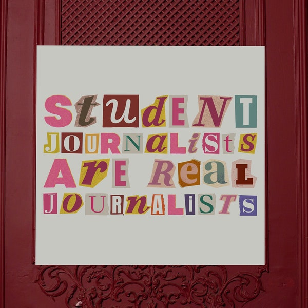 Student Journalists are Real Journalists - Digital Art Wall Print - Teacher Digital Poster - Journalism Wall Art - Newspaper Classroom Art