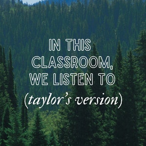 In This Classroom We Listen to Taylor&#39;s Version - Swiftie Teacher Digital Wall Art Gallery Print Poster - Folklore Evermore Taylors Version